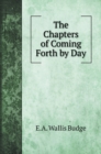 The Chapters of Coming Forth by Day - Book