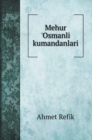 Mehur 'Osmanli kumandanlari - Book