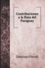 Contribuciones a la flora del Paraguay - Book