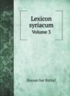 Lexicon syriacum : Volume 3 - Book