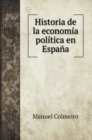 Historia de la economia politica en Espana - Book