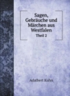 Sagen, Gebrauche und Marchen aus Westfalen : Theil 2 - Book