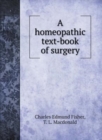 A homeopathic text-book of surgery - Book