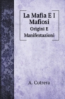 La Mafia E I Mafiosi : Origini E Manifestazioni - Book
