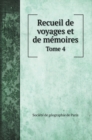 Recueil de voyages et de memoires : Tome 4 - Book