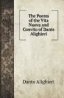 The Poems of the Vita Nuova and Convito of Dante Alighieri - Book