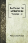 La Dame De Monsoreau : Volumes 1-2 - Book