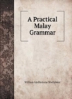 A Practical Malay Grammar - Book