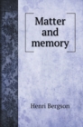 Matter and memory - Book