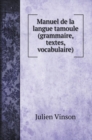 Manuel de la langue tamoule (grammaire, textes, vocabulaire) - Book