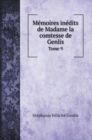 Memoires inedits de Madame la comtesse de Genlis : Tome 9 - Book