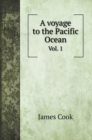 A voyage to the Pacific Ocean : Vol. 1 - Book