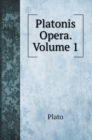 Platonis Opera. Volume 1 - Book