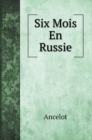 Six Mois En Russie - Book