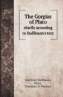 The Gorgias of Plato : chiefly according to Stallbaum's text - Book