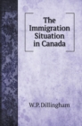 The Immigration Situation in Canada - Book