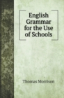 English Grammar for the Use of Schools - Book