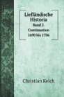 Lieflandische Historia : Band 2. Continuation 1690 bis 1706 - Book