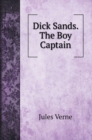 Dick Sands. The Boy Captain. with illustrations - Book