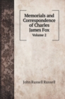Memorials and Correspondence of Charles James Fox : Volume 2 - Book