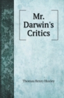 Mr. Darwin's Critics - Book