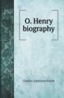 O. Henry biography - Book