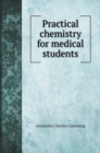 Practical chemistry for medical students - Book