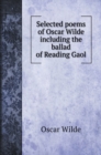 Selected poems of Oscar Wilde including the ballad of Reading Gaol - Book