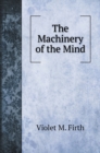 The Machinery of the Mind - Book