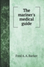 The mariner's medical guide - Book