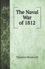 The Naval War of 1812 - Book