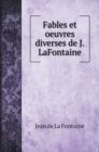 Fables et oeuvres diverses de J. LaFontaine - Book