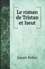 Le roman de Tristan et Iseut - Book