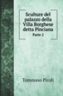 Sculture del palazzo della Villa Borghese detta Pinciana : Parte 2 - Book