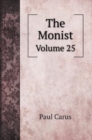 The Monist : Volume 25 - Book