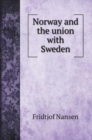 Norway and the union with Sweden - Book