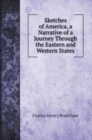 Sketches of America, a Narrative of a Journey Through the Eastern and Western States - Book