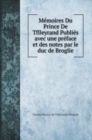 Memoires Du Prince De Tflleyrand Publies avec une preface et des notes par le duc de Broglie - Book