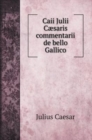 Caii Julii Caesaris commentarii de bello Gallico - Book