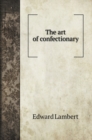 The art of confectionary - Book