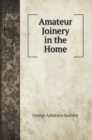 Amateur Joinery in the Home - Book