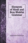 Elements of Hindi and Bray Bh&#257;kh&#257; Grammar - Book