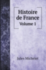 Histoire de France : Volume 1 - Book