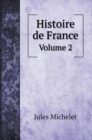 Histoire de France : Volume 2 - Book