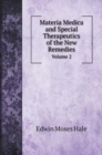 Materia Medica and Special Therapeutics of the New Remedies : Volume 2 - Book