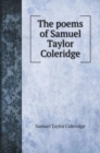 The poems of Samuel Taylor Coleridge - Book