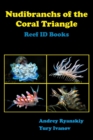 Nudibranchs of the Coral Triangle : Reef Id Books - Book