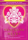 The Rainbow of Fire : Unfolding the Petals of the Divine Flame - Book