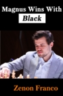 Magnus Wins With Black - Book