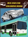 Bus and Car Coloring Book - Book